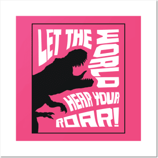 Roaring T-Rex Dinosaur Lettering Design – Let The World Hear Your Roar (Black & White Edition) Posters and Art